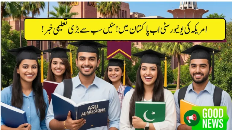 Arizona State University to Open First-Ever US Campus in Pakistan by Fall 2025