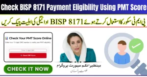 Check BISP 8171 Payment Eligibility Using PMT Score – August 2025 Latest Update