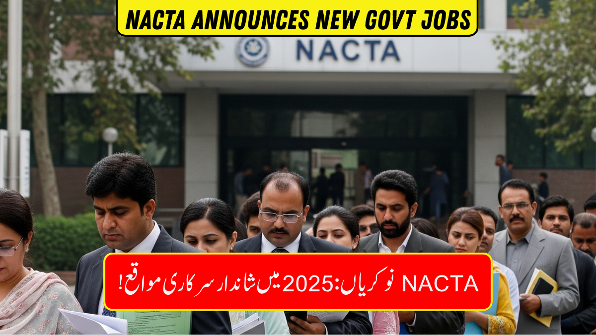 NACTA Announces Govt Jobs August 2025